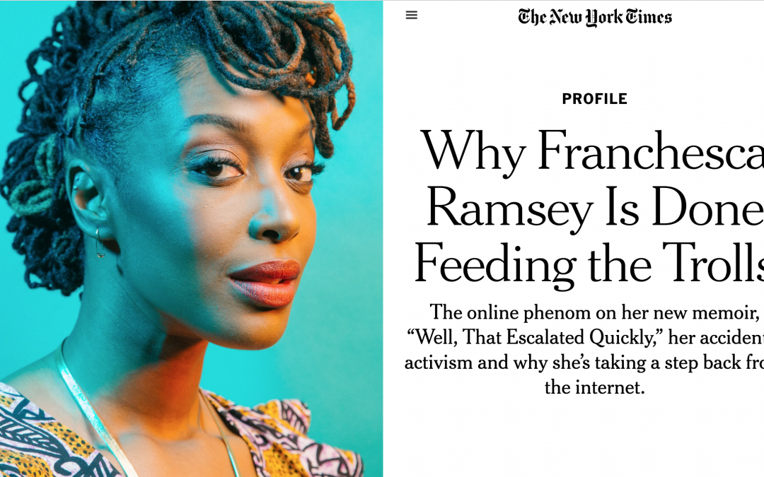 New York Times | Why Franchesca Ramsey is Done Feeding the Trolls